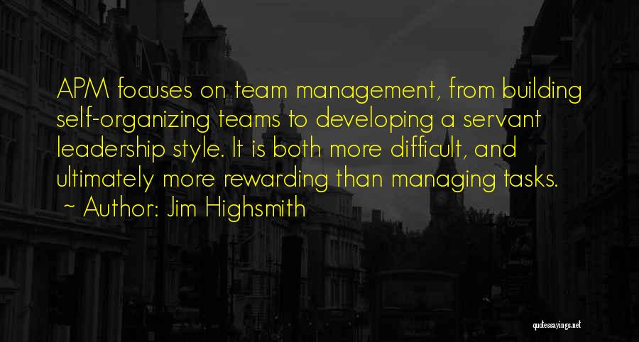 Difficult Tasks Quotes By Jim Highsmith