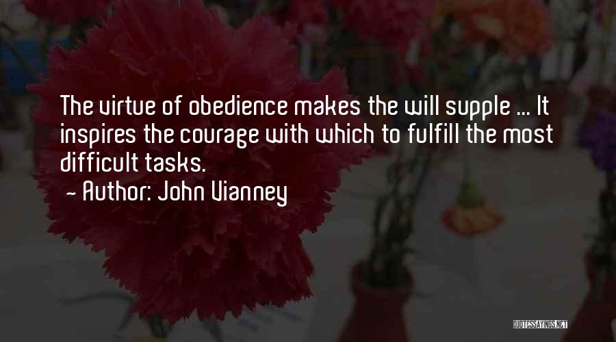 Difficult Tasks Quotes By John Vianney