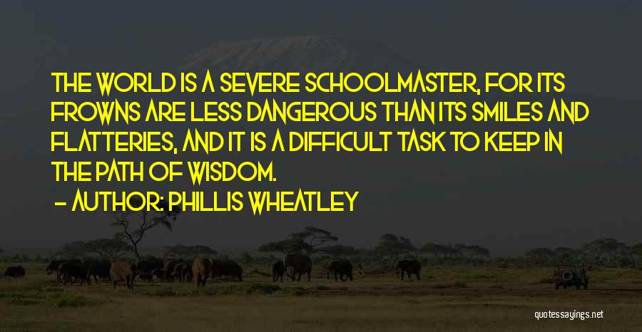 Difficult Tasks Quotes By Phillis Wheatley