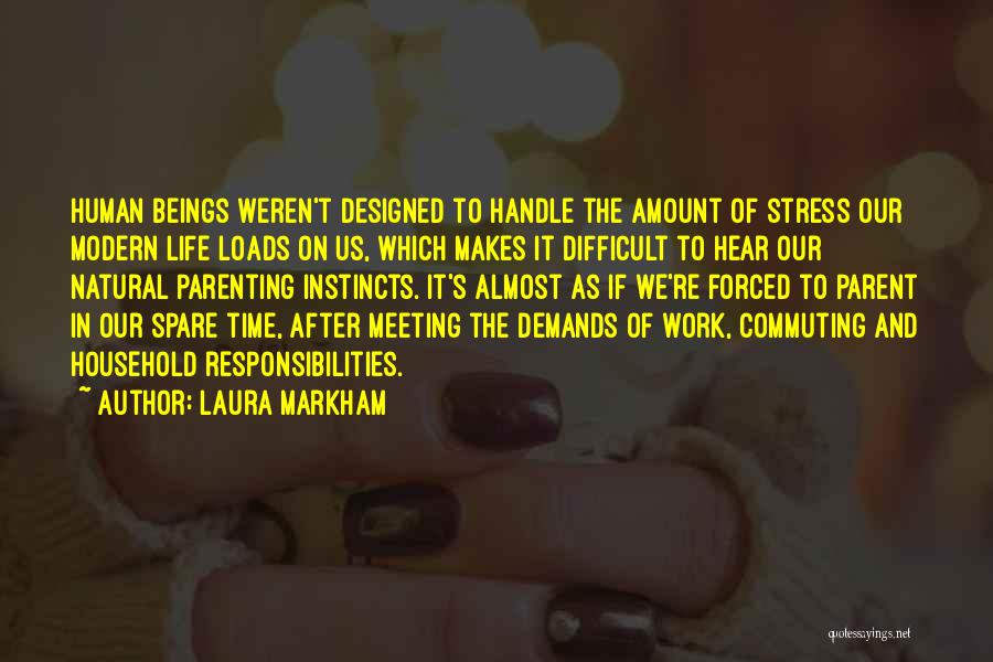 Difficult Time In Life Quotes By Laura Markham