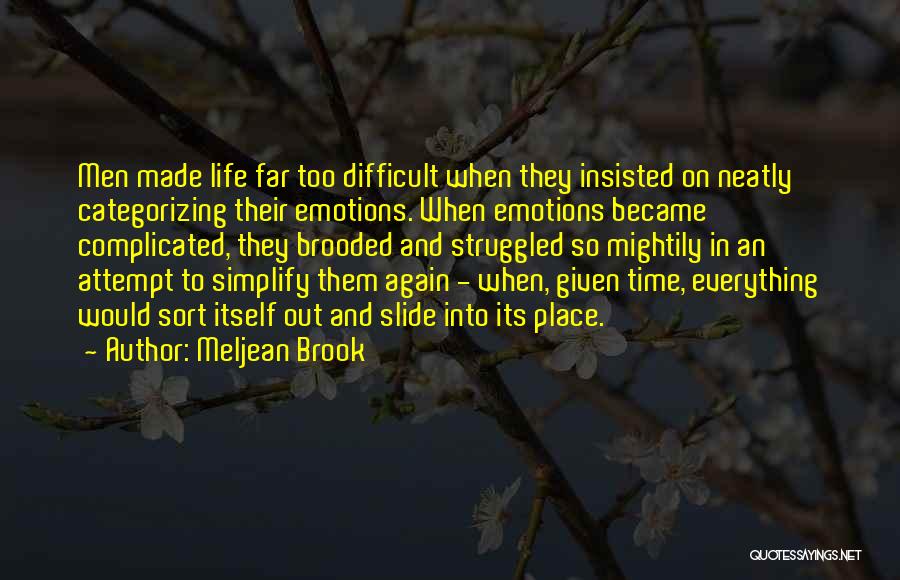 Difficult Time In Life Quotes By Meljean Brook