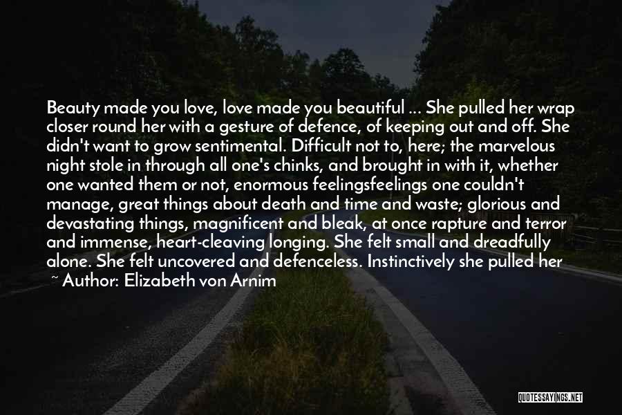 Difficult Time In Love Quotes By Elizabeth Von Arnim