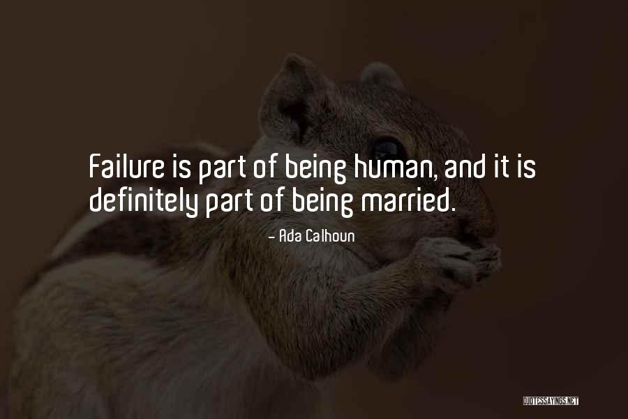 Difficult Times And Growth Quotes By Ada Calhoun