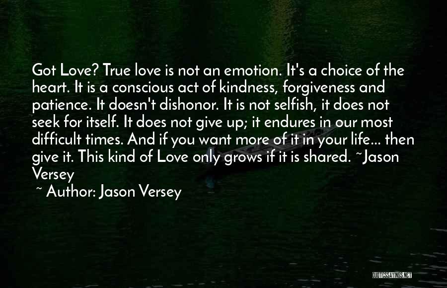 Difficult Times In Love Quotes By Jason Versey