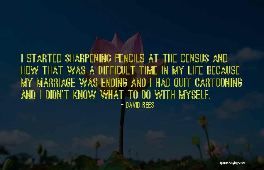 Difficult Times In Marriage Quotes By David Rees Difficult Times In Marriage Quotes By David Rees