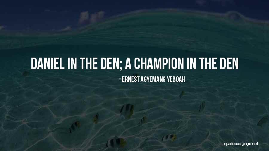 Difficult Times In Your Life Quotes By Ernest Agyemang Yeboah