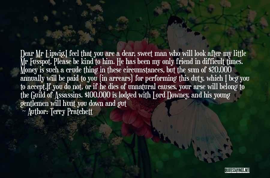Difficult Times Quotes By Terry Pratchett