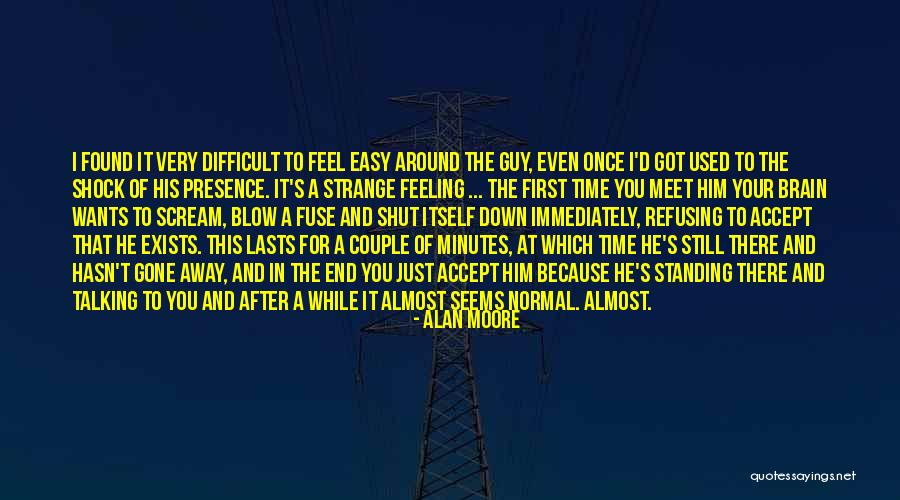 Difficult To Accept Quotes By Alan Moore