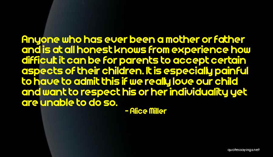 Difficult To Accept Quotes By Alice Miller