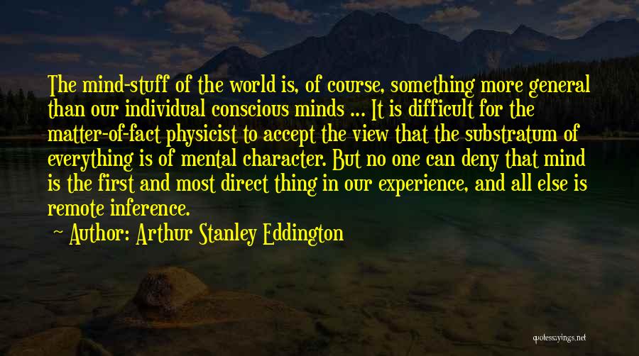 Difficult To Accept Quotes By Arthur Stanley Eddington