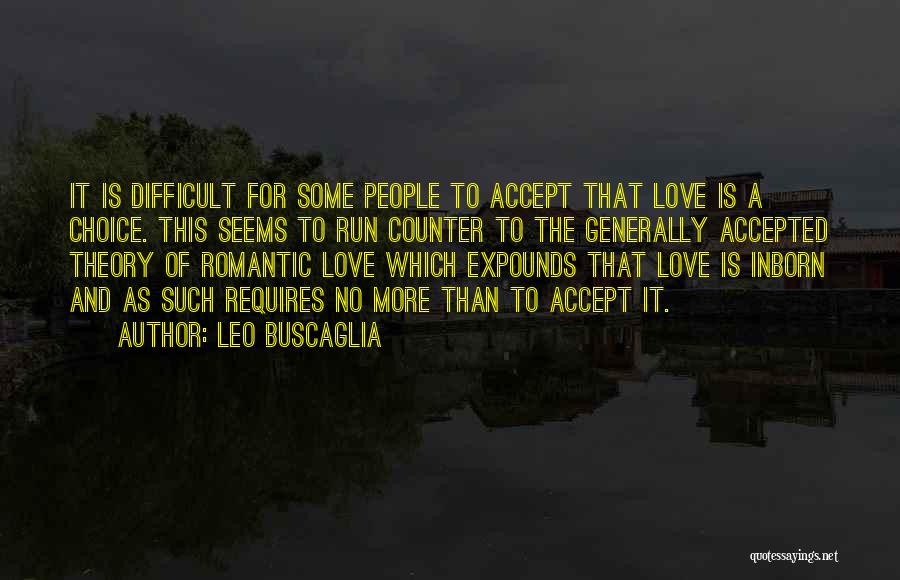 Difficult To Accept Quotes By Leo Buscaglia