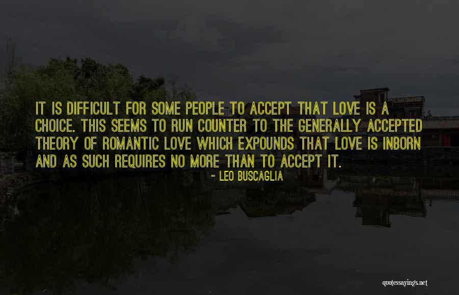 Difficult To Accept Quotes By Leo Buscaglia