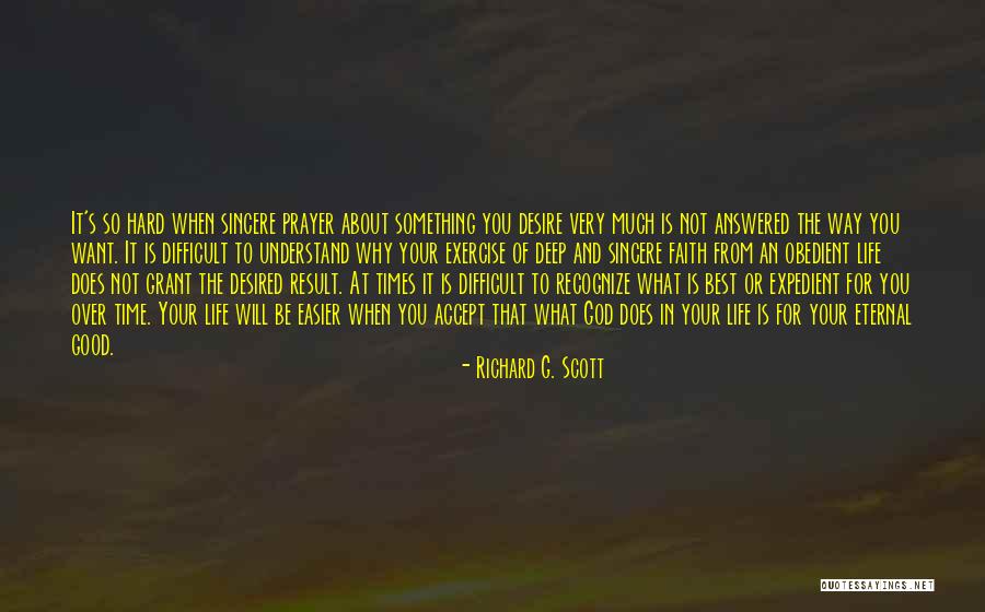 Difficult To Accept Quotes By Richard G. Scott