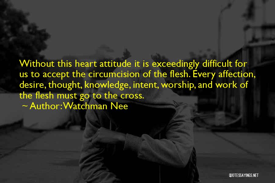 Difficult To Accept Quotes By Watchman Nee
