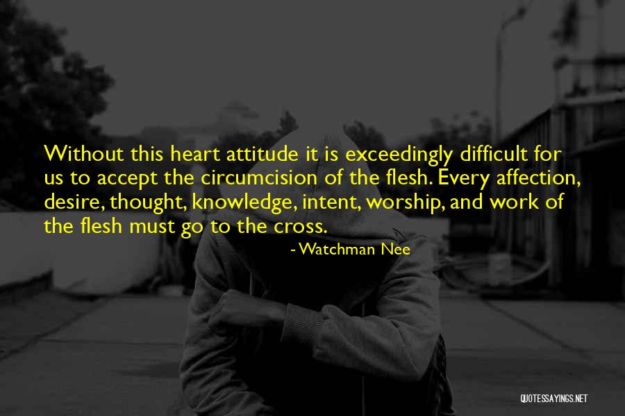 Difficult To Accept Quotes By Watchman Nee