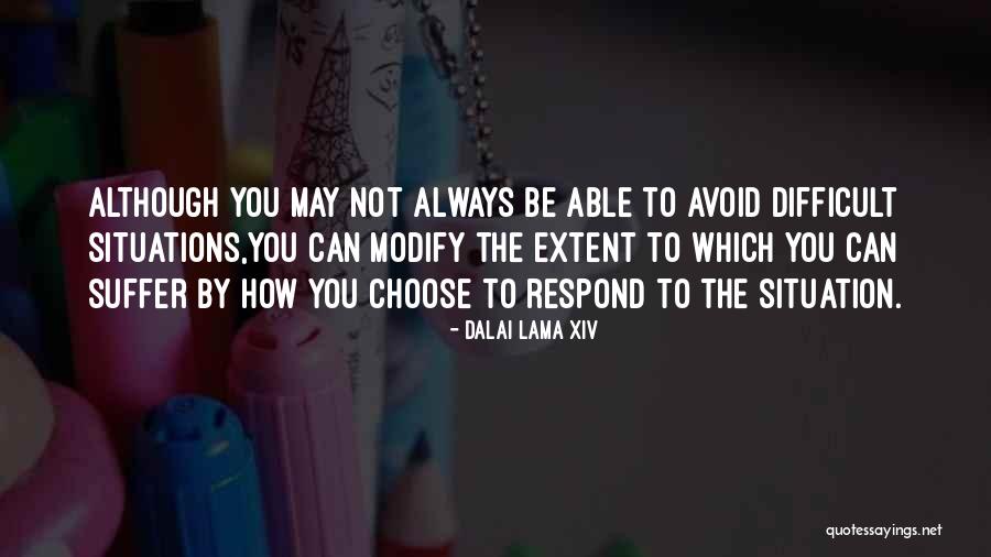 Difficult To Choose Quotes By Dalai Lama XIV