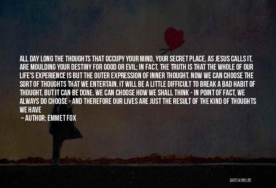 Difficult To Choose Quotes By Emmet Fox