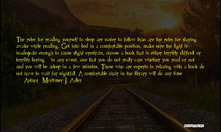 Difficult To Choose Quotes By Mortimer J. Adler