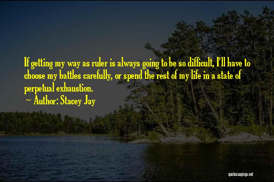 Difficult To Choose Quotes By Stacey Jay