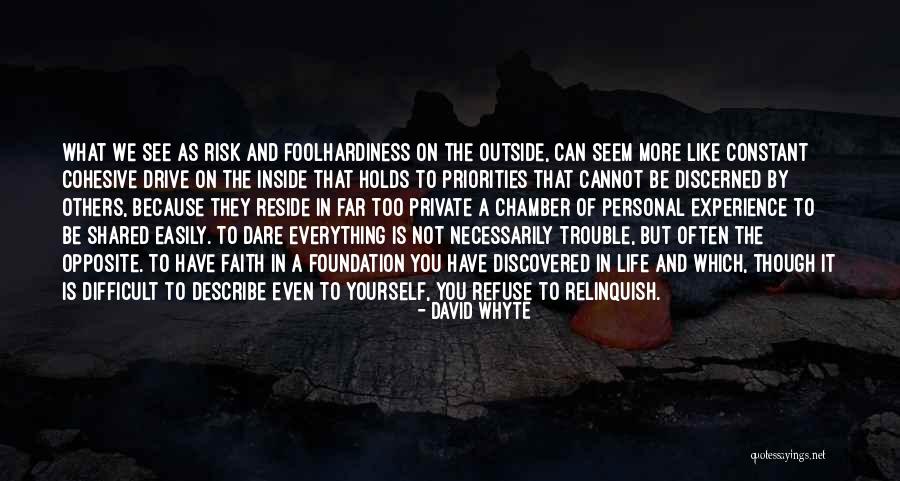 Difficult To Describe Yourself Quotes By David Whyte Difficult To Describe Yourself Quotes By David Whyte