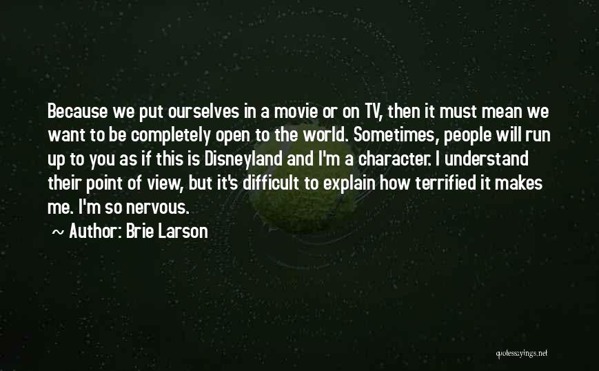 Difficult To Explain Quotes By Brie Larson