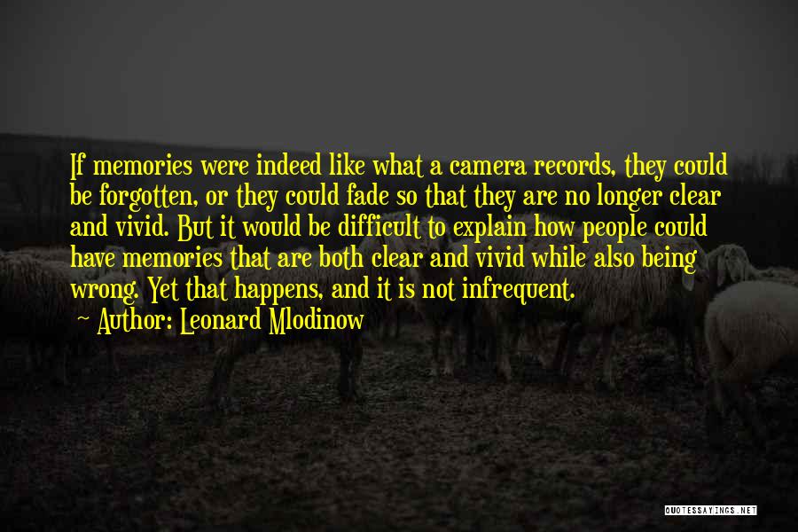 Difficult To Explain Quotes By Leonard Mlodinow