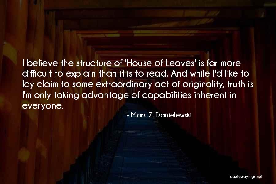 Difficult To Explain Quotes By Mark Z. Danielewski