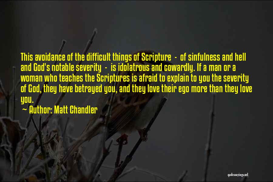 Difficult To Explain Quotes By Matt Chandler