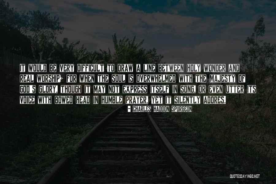 Difficult To Express Quotes By Charles Haddon Spurgeon Difficult To Express Quotes By Charles Haddon Spurgeon