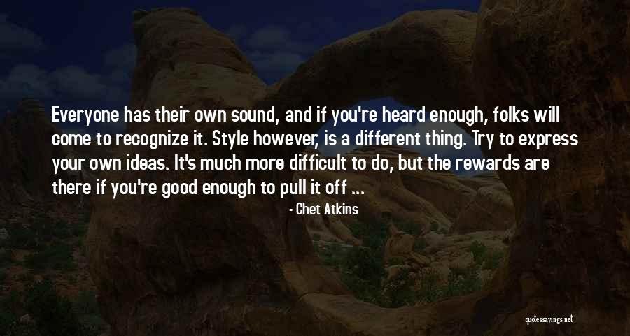 Difficult To Express Quotes By Chet Atkins Difficult To Express Quotes By Chet Atkins