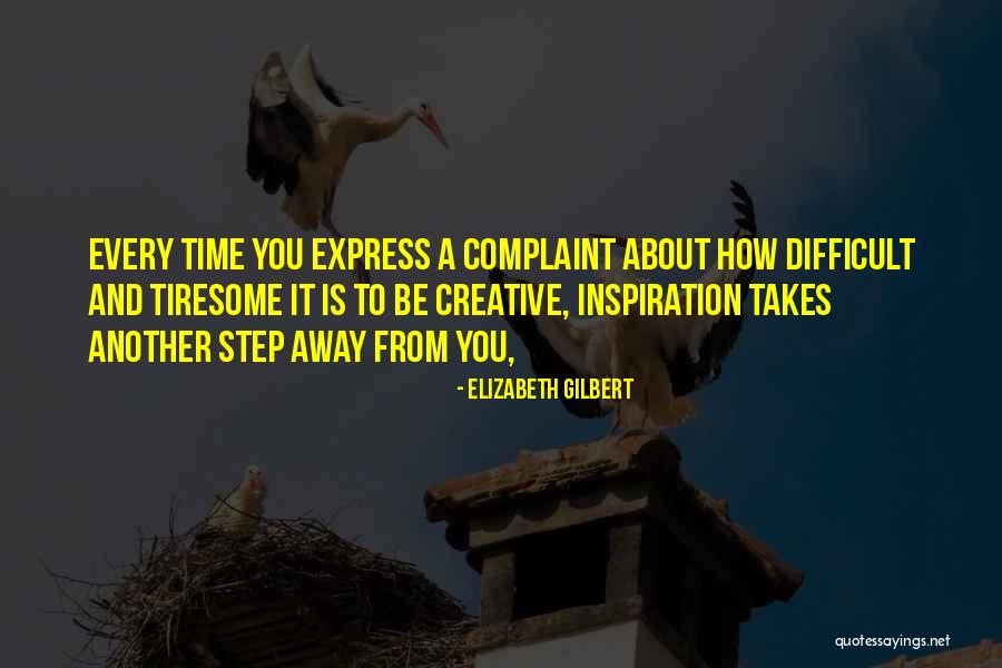 Difficult To Express Quotes By Elizabeth Gilbert Difficult To Express Quotes By Elizabeth Gilbert