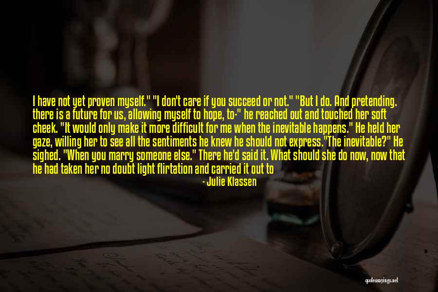 Difficult To Express Quotes By Julie Klassen Difficult To Express Quotes By Julie Klassen