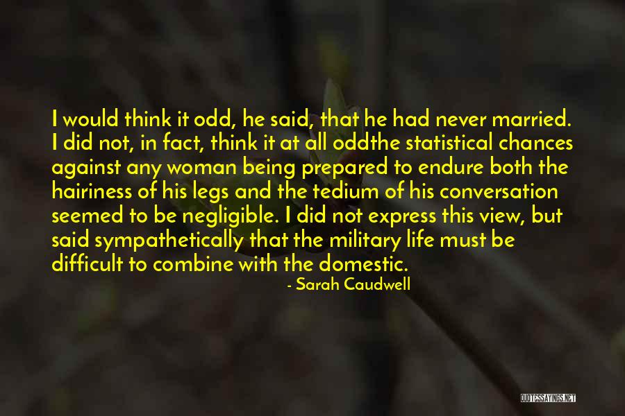 Difficult To Express Quotes By Sarah Caudwell Difficult To Express Quotes By Sarah Caudwell