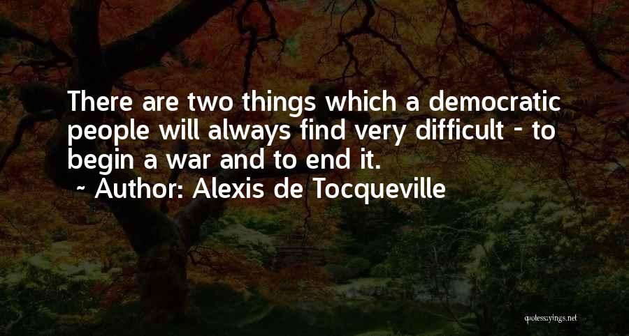 Difficult To Find Quotes By Alexis De Tocqueville