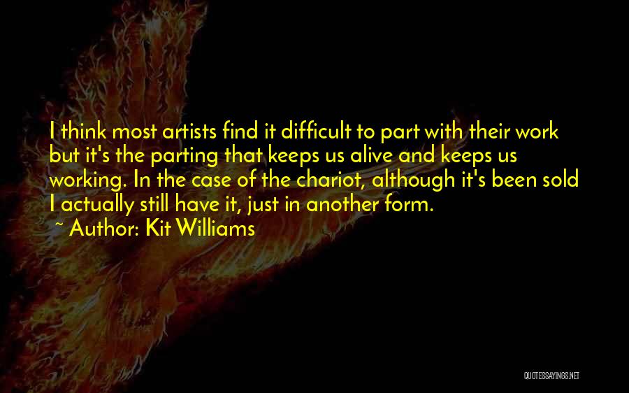 Difficult To Find Quotes By Kit Williams