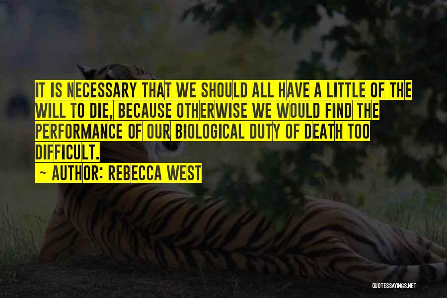 Difficult To Find Quotes By Rebecca West