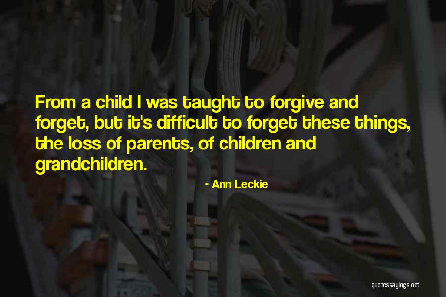 Difficult To Forget Quotes By Ann Leckie Difficult To Forget Quotes By Ann Leckie