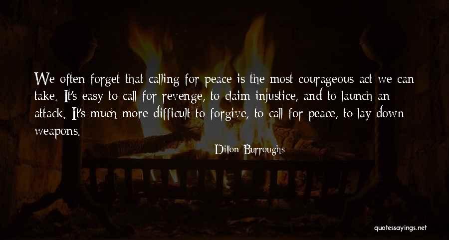 Difficult To Forget Quotes By Dillon Burroughs Difficult To Forget Quotes By Dillon Burroughs
