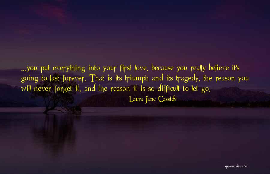 Difficult To Forget Quotes By Laura Jane Cassidy Difficult To Forget Quotes By Laura Jane Cassidy