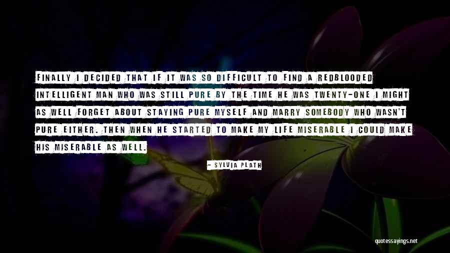 Difficult To Forget Quotes By Sylvia Plath Difficult To Forget Quotes By Sylvia Plath