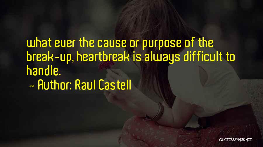 Difficult To Handle Quotes By Raul Castell