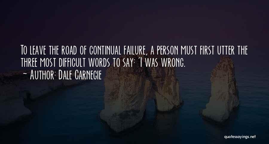 Difficult To Leave Quotes By Dale Carnegie