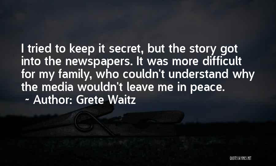 Difficult To Leave Quotes By Grete Waitz