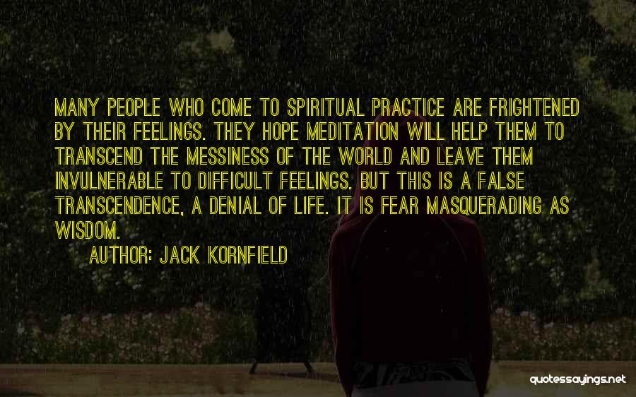 Difficult To Leave Quotes By Jack Kornfield