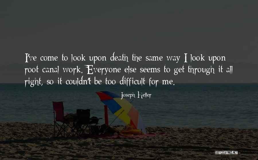 Difficult To Please Everyone Quotes By Joseph Heller Difficult To Please Everyone Quotes By Joseph Heller