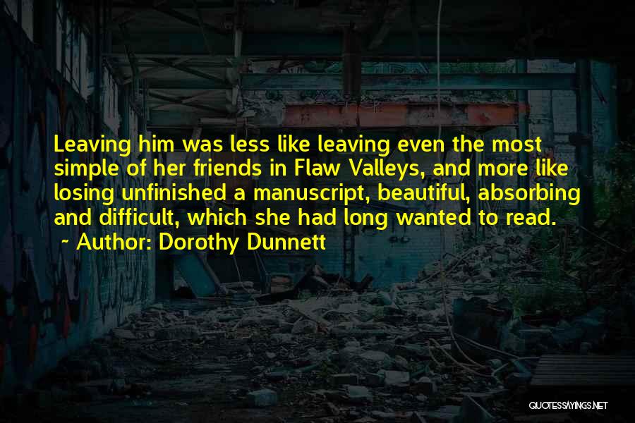 Difficult To Read Quotes By Dorothy Dunnett