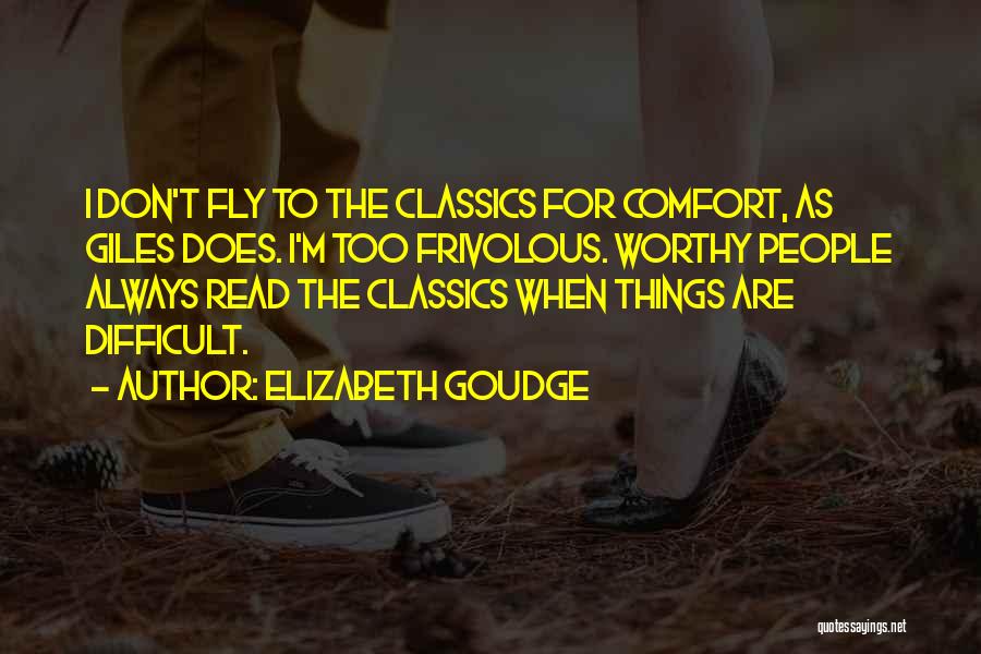 Difficult To Read Quotes By Elizabeth Goudge