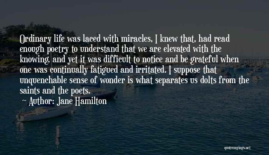 Difficult To Read Quotes By Jane Hamilton