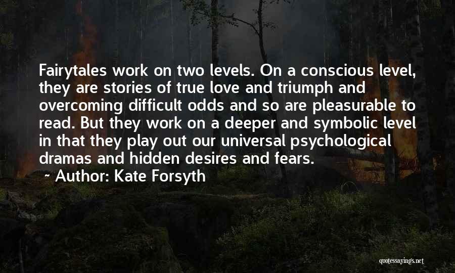 Difficult To Read Quotes By Kate Forsyth