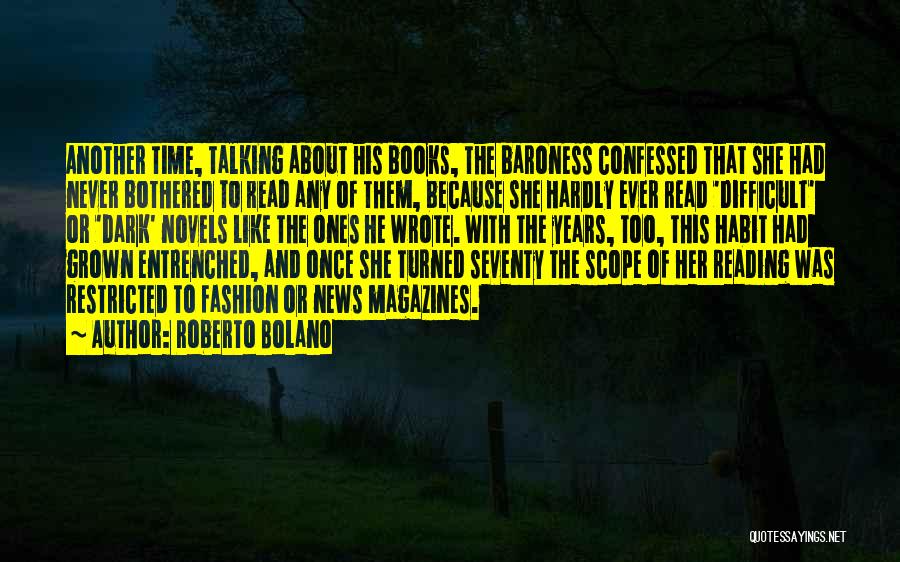 Difficult To Read Quotes By Roberto Bolano